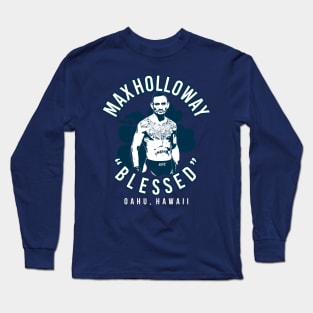 Max ''Blessed'' Holloway Long Sleeve T-Shirt